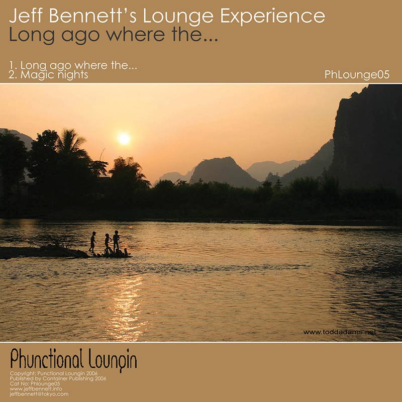 Jeff Bennett´s Lounge Experience - Long Ago Where The...